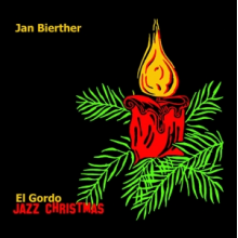 Bierther, Jan - El Gordo Jazz Christmas