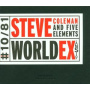 Coleman, Steve - World Expansion