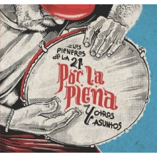 Los Pleneros De La 21 - Por La Plena Y Otros Asuntos