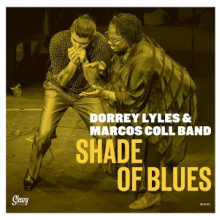 Lyles, Dorrey & Marcos Coll Band - Shade of Blues