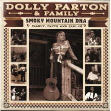 Dolly Parton & Family - Smoky Mountain Dna: Family, Faith and Fables