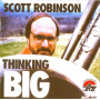 Robinson, Scott - Thinking Big