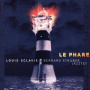 Sclavis, Louis - Le Phare