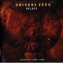 Univers Zero - Relaps: Archives 1984 - 1986