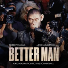 Williams, Robbie - Better Man (Original Motion Picture Soundtrack)