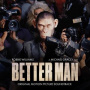 Williams, Robbie - Better Man (Original Motion Picture Soundtrack)