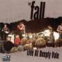 Fall - Live At Deeply Vale 1978