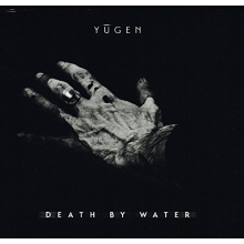 Yugen - Death By Water