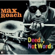 Roach, Max - Deeds, Not Words