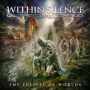 Within Silence - Eclipse of Worlds