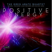 Greg Abate Quartet - Positive Energy