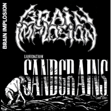Brain Implosion - Liquidation Sandgrains (and Live)