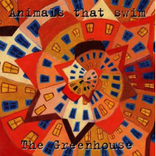 Animals That Swim - Greenhouse