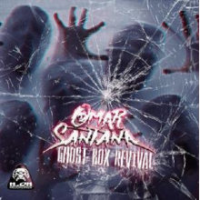Santana, Omar - Ghost Box Revival