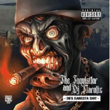 The Inquisitor & DJ Narotic - 90 S Gangsta Shit