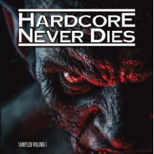 V/A - Hardcore Never Dies - Sampler Volume 1