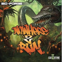 Bio-Forge - Nowhere 2 Run