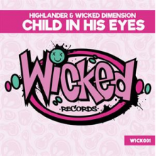 Highlander & Wicked Dimension - Child In His Eyes