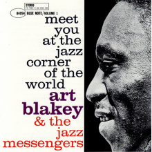 Art Blakey & the Jazz Messengers - Meet You At the Jazz Corner of the World Vol.1