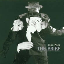 Zorn, John - Bribe