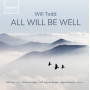Todd, Will - All Will Be Well