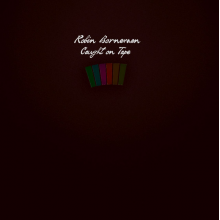 Borneman, Robin - Caught On Tape