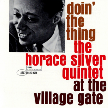 Silver, Horace - Doin' the Thing - At the Village Gate