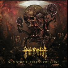 Skulldozer - Non Stop Ruthless Crushing