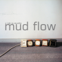 Mud Flow - A Life On Standby