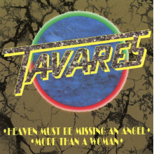 Tavares - Heaven Must Be Mis -4tr.-