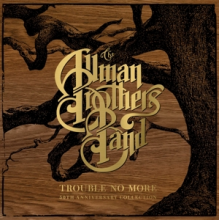 Allman Brothers Band - Trouble No More: 50th Anniversary Collection