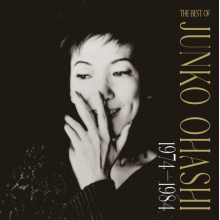 Ohashi, Junko - The Best of Junko Ohashi 1974-1984