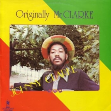 Clarke, Johnny - Originally Mr. Clarke