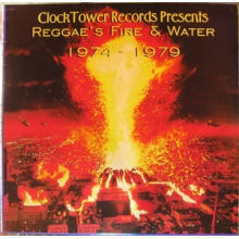 V/A - Reggae's Fire & Water 1974 - 1979