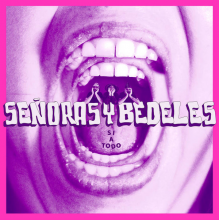 Senoras Y Bedeles - Si a Todo