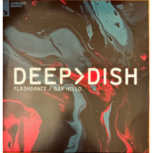 Deep Dish - Flashdance / Say Hello
