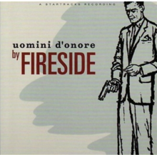 Fireside - Uomini D'onore