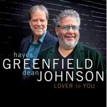 Greenfield, Hayes & Dean Johnson - Lover To You