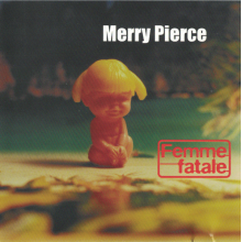 Merry Pierce - Femme Fatale