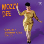 Mozzy Dee - 7-Orale!/Mama Can Do It