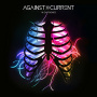 Against the Current - In Our Bones