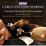 Marino, C.A. - Concerti E Sonate Per Archi E Continuo