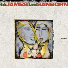 James, Bob & David Sanborn - Double Vision
