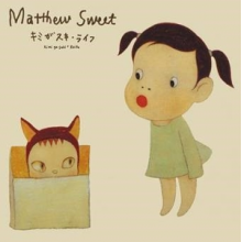Sweet, Matthew - Kimi Ga Suki * Raifu