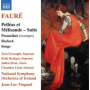 Tingaud, Jean-Luc - Faure: Pelleas Et Melisande Suite; Promethee (Excerpts); Shylock; Songs
