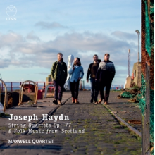 Maxwell Quartet - Joseph Haydn: String Quartets Op. 77 & Folk Music From Scotland