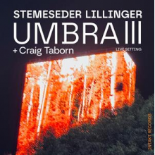 Stemeseder, Elias & Christian Lillinger & Craig Taborn - Umbra Iii
