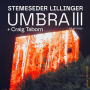 Stemeseder, Elias & Christian Lillinger & Craig Taborn - Umbra Iii