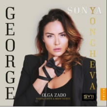Yoncheva, Sonya & Olga Zado - George