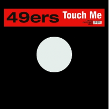 49ers - Touch Me